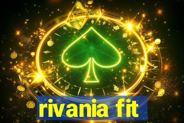 rivania fit